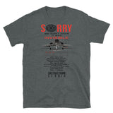 Sorry We Didn't Know It Was Invisible - Historical, F-117A Nighthawk, Propaganda, Stealth Jet T-Shirt