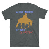 Outside I'm Hootin', But Inside I'm Hollerin' - Meme, Cowboy, Oddly Specific T-Shirt