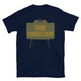 Front Towards Enemy - M18A1 Claymore Mine, Funny, Gun Meme T-Shirt