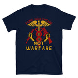 Fund Healthcare Not Warfare - Anti War, Anti Imperialist, Medicare For All, Socialist, Leftist T-Shirt