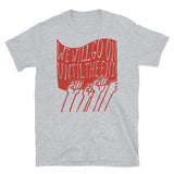 We Will Go On Until The End - Protest, Socialist, Leftist, Radical T-Shirt