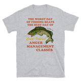 Worst Day Of Fishing Beats The Best Day Of Court Ordered Anger Management - Fishing, Meme, Oddly Specific T-Shirt