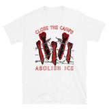 Close The Camps, Abolish ICE - Immigration, Human Rights, Leftist T-Shirt