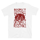 Respect Existence Or Expect Resistance - Sabo Tabby, Punk, Leftist, Socialist T-Shirt