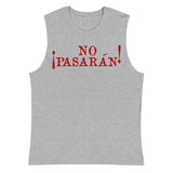 No Pasarán - Protest, Historical, Anti Fascist, Anarchist, Socialist, Leftist Muscle Shirt