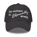 The Customer Is Usually Wrong - Meme Hat