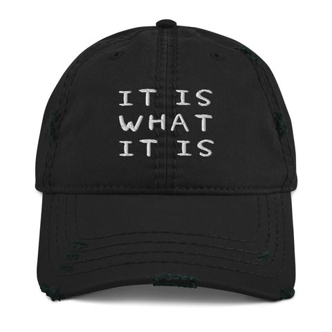 It Is What It Is - Meme Hat