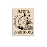 Become Ungovernable Opossum - Cute Meme Poster