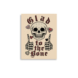 Glad To The Bone - Ironic Meme Poster