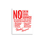 No Skin No Soul No Service - Oddly Specific Meme Poster