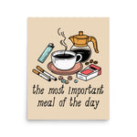 The Most Important Meal of the Day - Breakfast, Coffee, Meme Poster