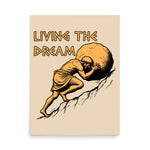 Living The Dream - Sisyphus, Greek Mythology Meme Poster