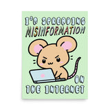 Spreading Misinformation On The Internet - Cute Meme Poster