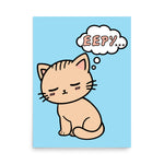 Eepy Cat - Cute Sleepy Kitten Meme Poster