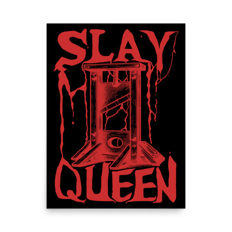 Slay Queen - Guillotine Meme Poster