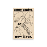 Same Eagles New Liver - Prometheus Meme, Greek Mythology Poster