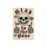 Glad To The Bone - Ironic Meme Poster