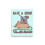 Have A Drink On The Mouse - Cute Meme Poster