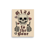 Glad To The Bone - Ironic Meme Poster