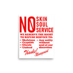 No Skin No Soul No Service - Oddly Specific Meme Poster