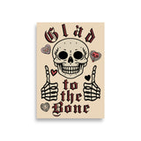 Glad To The Bone - Ironic Meme Poster