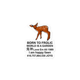 Born To Frolic - Meme, Cute Fawn, Oddly Specific Sticker