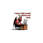 I Hope This Email Finds You Well - Meme, Demon, Ironic, Funny Sticker