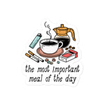 The Most Important Meal of the Day - Breakfast, Coffee, Meme Sticker