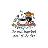 The Most Important Meal of the Day - Breakfast, Coffee, Meme Sticker