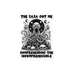 Zaza Got Me Comprehending The Incomprehensible - Meme Sticker