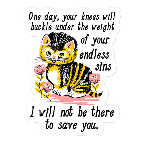 Weight of Your Endless Sins - Kitten, Surreal, Cursed Meme Sticker