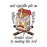 Each Cigarette Gets Me 7 Minutes Closer To Meeting The Lord - Ironic Meme Sticker