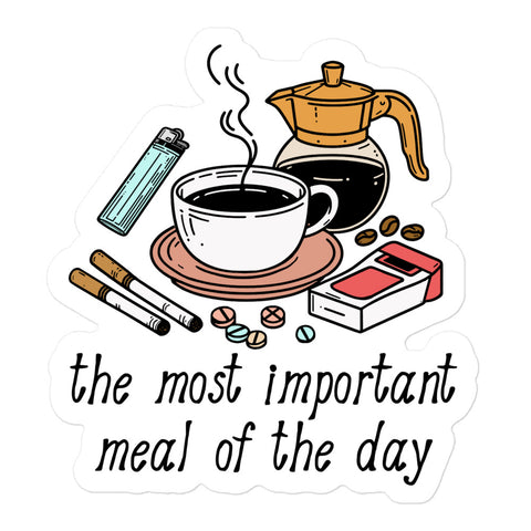 The Most Important Meal of the Day - Breakfast, Coffee, Meme Sticker