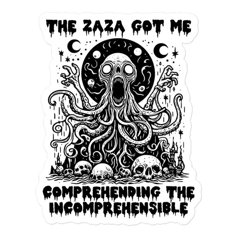 Zaza Got Me Comprehending The Incomprehensible - Meme Sticker