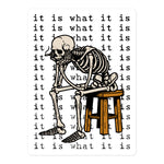 It Is What It Is - Skeleton Meme Sticker