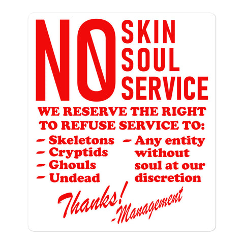 No Skin No Soul No Service - Oddly Specific Meme Sticker