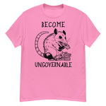 Become Ungovernable Opossum - Cute Meme T-Shirt