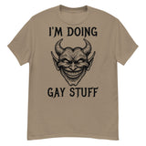 I'm Doing Gay Stuff - LGBTQ Ironic Meme T-Shirt