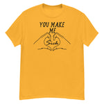 You Make Me Sick - Funny, Meme, Parody T-Shirt