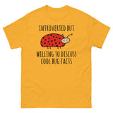 Introverted But Willing To Discuss Cool Bug Facts - Meme, Introvert, Oddly Specific T-Shirt