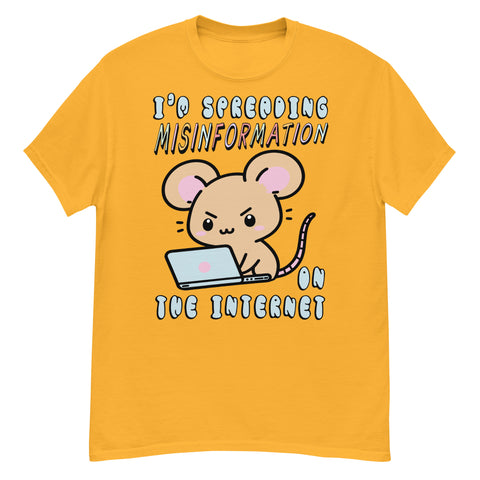 Spreading Misinformation On The Internet - Cute Meme T-Shirt