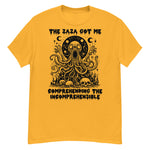 Zaza Got Me Comprehending The Incomprehensible - Meme T-Shirt