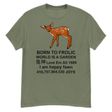 Born To Frolic - Meme, Cute Fawn, Oddly Specific T-Shirt