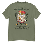 Each Cigarette Gets Me 7 Minutes Closer To Meeting The Lord - Ironic Meme T-Shirt