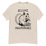 Become Ungovernable Opossum - Cute Meme T-Shirt