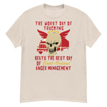 Worst Day Of Trucking Beats The Best Day Of Court Ordered Anger Management - Oddly Specific Meme T-Shirt