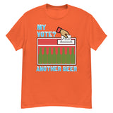 My Vote Another Beer - Election, Voting Meme T-Shirt