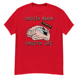 Smooth Brain Smooth Life - Oddly Specific Meme T-Shirt