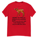 Born To Frolic - Meme, Cute Fawn, Oddly Specific T-Shirt