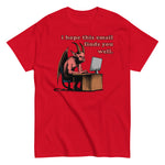 I Hope This Email Finds You Well - Meme, Demon, Ironic, Funny T-Shirt